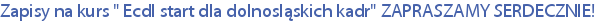 Zapisy na kurs " Ecdl start dla dolnosląskich kadr" ZAPRASZAMY SERDECZNIE!